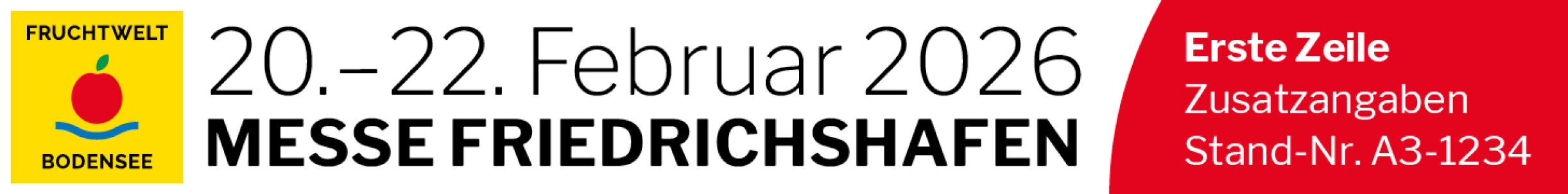 Banner für die Fruchtwelt Bodensee, 20. bis 22. Februar 2026 in der Messe Friedrichshafen. Der rote Bereich hebt die Erste Zeile, zusätzliche Informationen und die Standnummer A3-1234 hervor. Das Apple-Logo wird auf gelbem Hintergrund angezeigt.